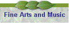 Fine Arts and Music