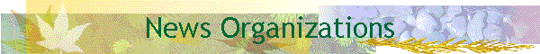 News Organizations