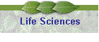 Life Sciences
